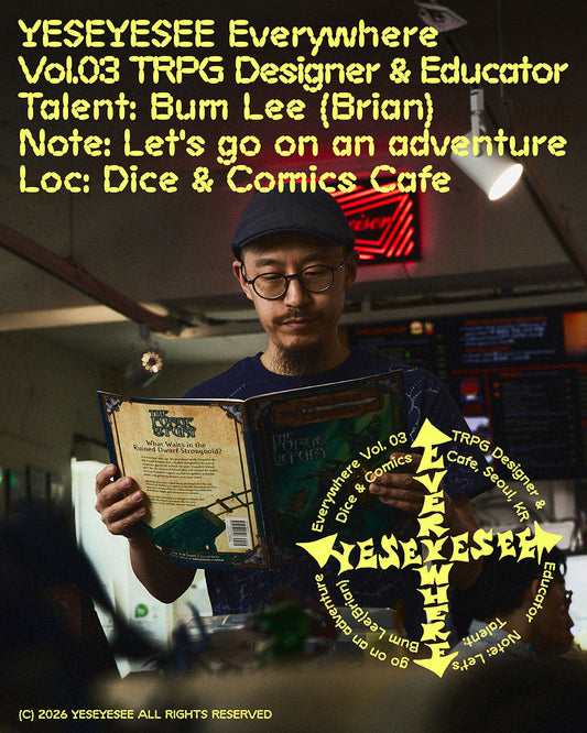 YESEYESEE Everywhere Vol.03 TRPG Designer & Educator